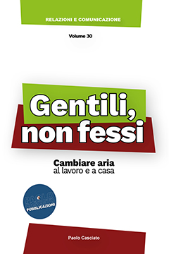 Gentili, non fessi.